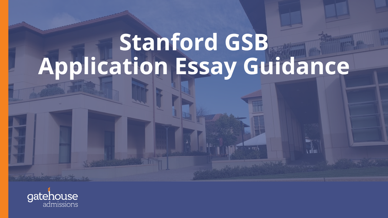 Stanford GSB Application Essay Guidance