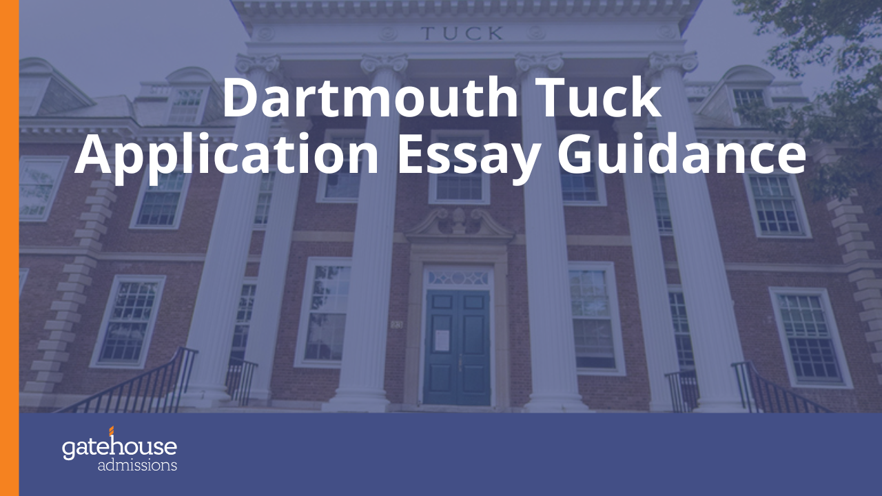 Dartmouth Tuck Application Essay Guidance